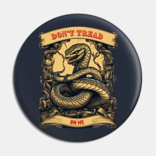 DONT TREAD ON ME Pin