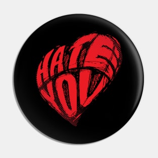 love & hate Pin