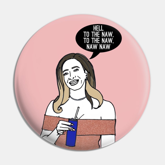 Hell to the Naw Pin by Katsillustration