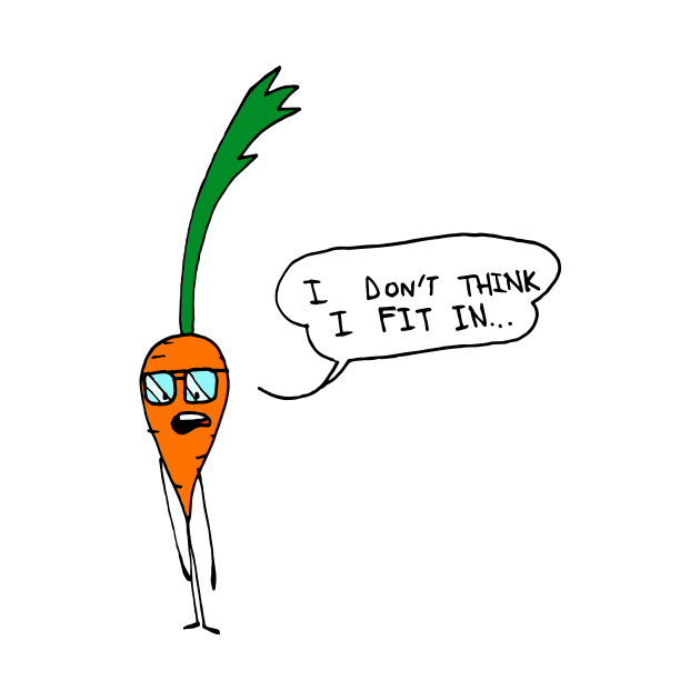 I don't think I fit in Carrot by Little Tiny Spark