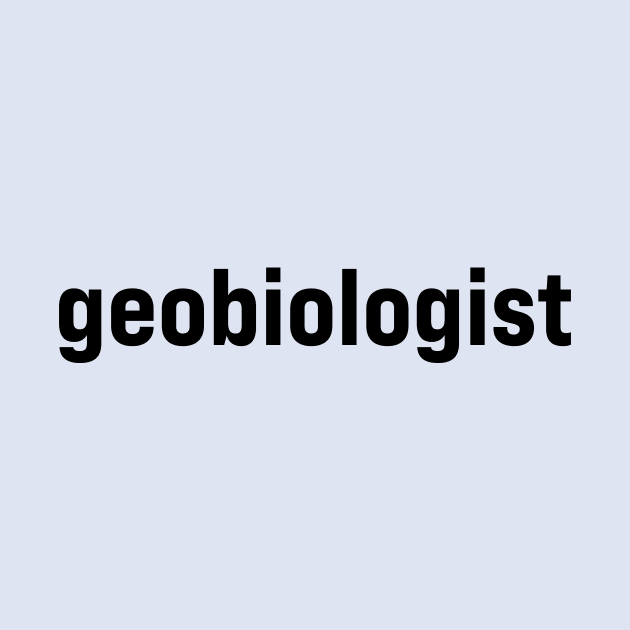 Geobiologist by ElizAlahverdianDesigns