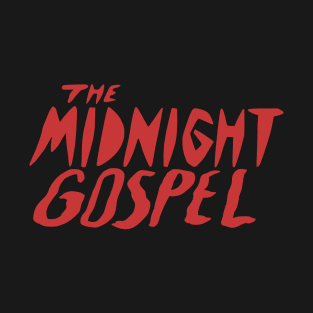 MIDNIGHT GOSPEL T-Shirt