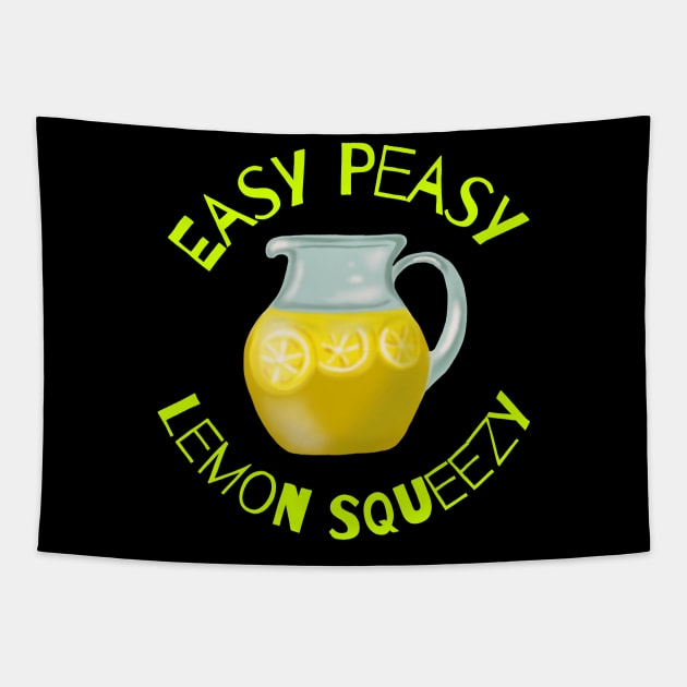 Easy Peasy Lemon Squeezy Tapestry by TigrArt