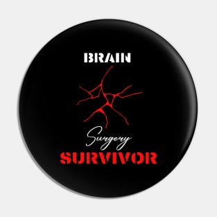 Brain Surgery Survivor motivational design Pin