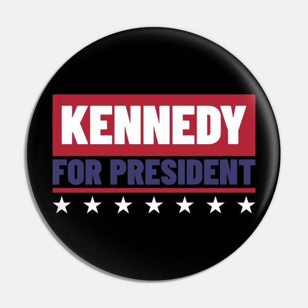 Kennedy For President v4 Pin by Emma