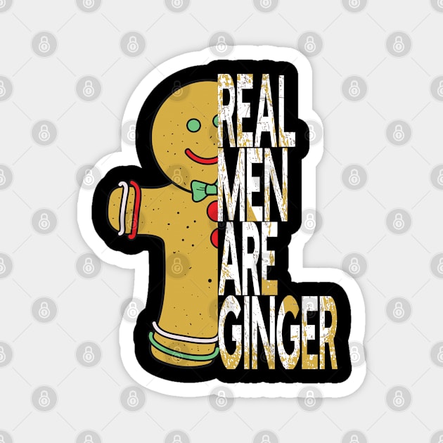 Real Men Are Ginger Bread Man Holiday Christmas Redhead Magnet by AutomaticSoul