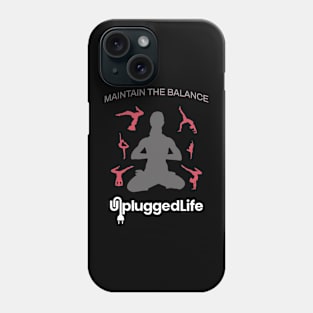 Unplugged Life Yoga TShirt Phone Case