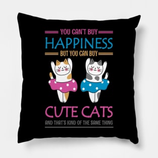 CUTE CATS MAKE YOU HAPPY Pillow