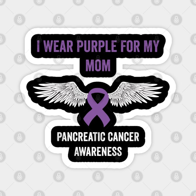 pancreatic cancer awareness - I wear purple for my mom - purple ribbon awareness month Magnet by Merchpasha1