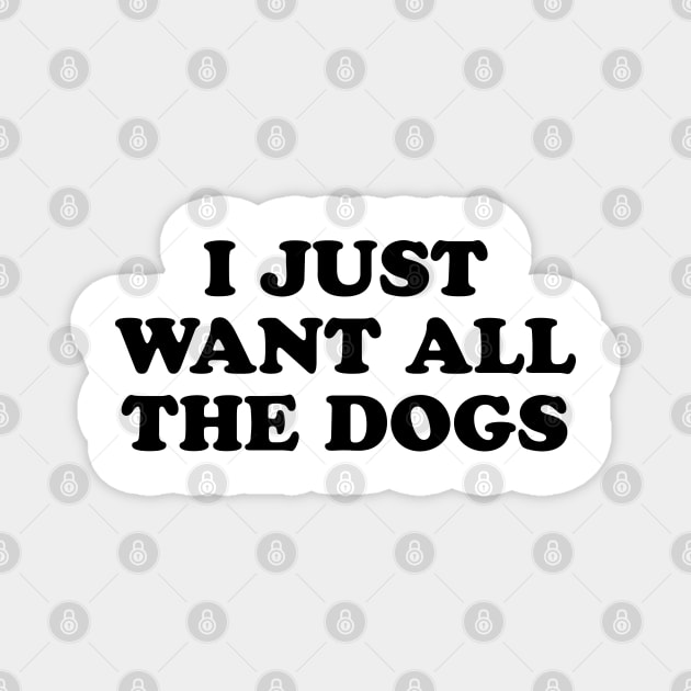 ALL THE DOGS Magnet by MadEDesigns