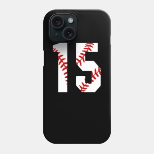 Baseball Number 15 #15 Baseball Shirt Jersey Favorite Player Biggest Fan Phone Case