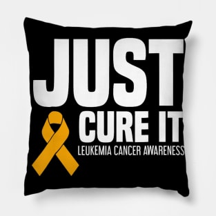 Leukemia Cancer Awareness T Shirt Just Cure It Pillow