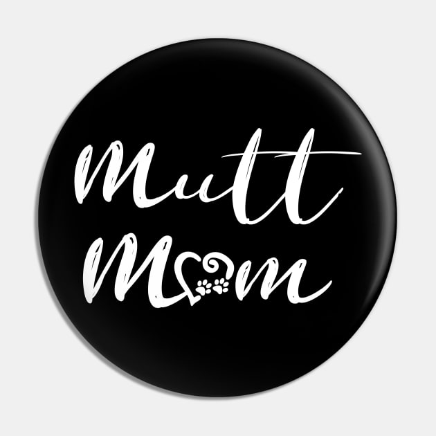 Mutt Mom Pin by jon.jbm@gmail.com