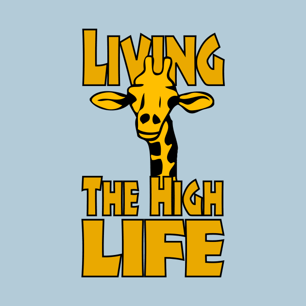 Living The High Life by Cosmo Gazoo
