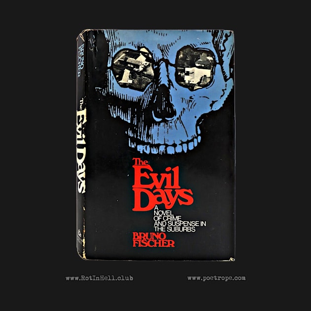 THE EVIL DAYS by Bruno Fischer by Rot In Hell Club