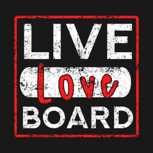 'Live, Love, Board' Snowboard Gift T-Shirt