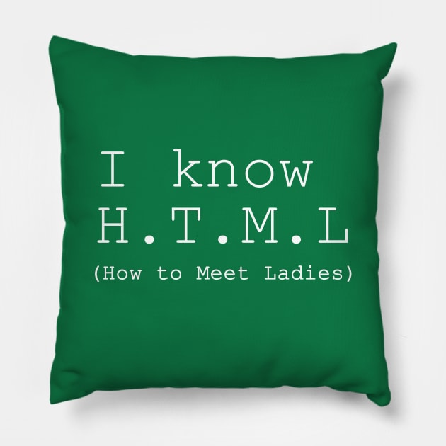 I Know HTML Pillow by geeklyshirts