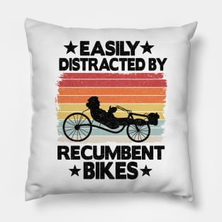 Easily Distracted By Recumbent Bikes Funny Recumbent Bike Pillow