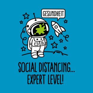 Gesundheit, Social distancing Expert level Corona quarantined T-Shirt