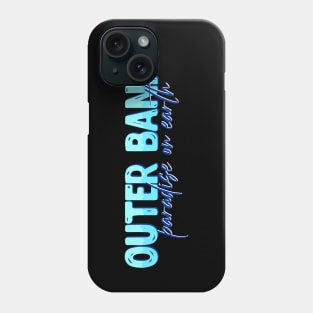 outer banks Phone Case