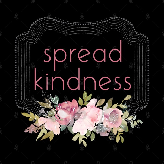 spread kindness by BoogieCreates