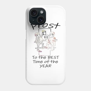 PROST TO THE BEST TIME OF THE YEAR, OCTOBERFEST Phone Case