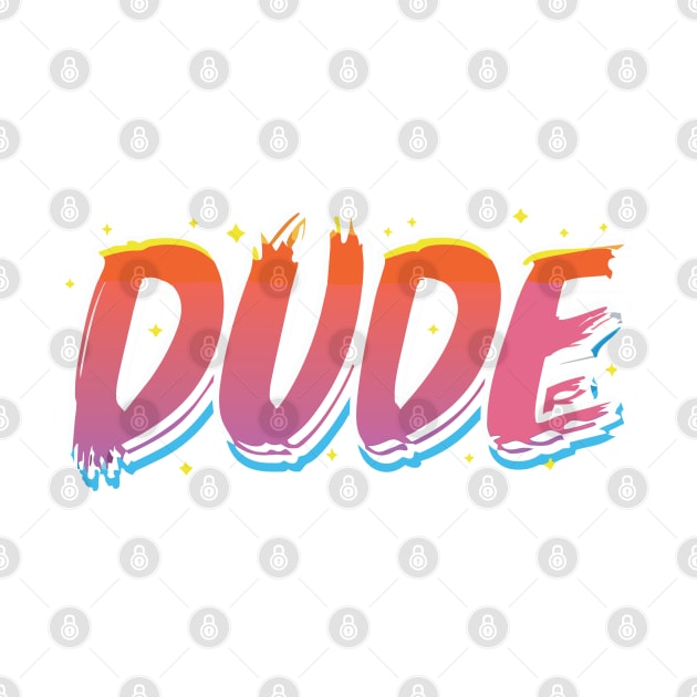 Dude by Impreanz