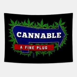 Cannable a fine plug Tapestry