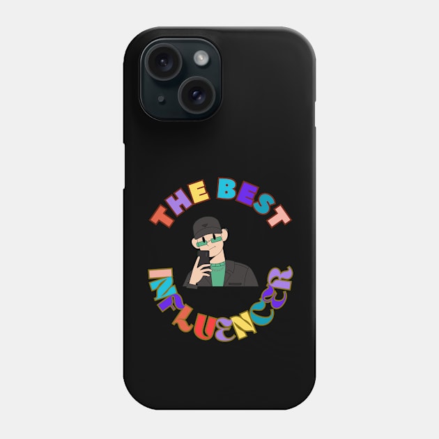 The Best Influencer Internet Social Media Live Streaming Phone Case by Jo3Designs