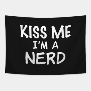 Kiss Me I'm a Nerd Tapestry