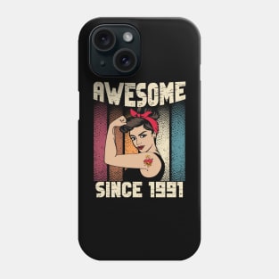 Awesome since 1991,31th Birthday Gift women 31 years old Birthday Phone Case