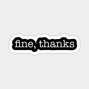 Fine Thanks Magnet