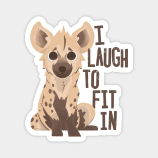 Funny Animals Puns - I Laugh to Fit In Magnet