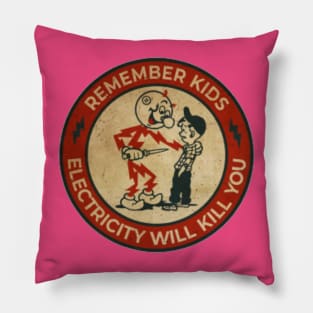 Electricity Will Kill You Pillow