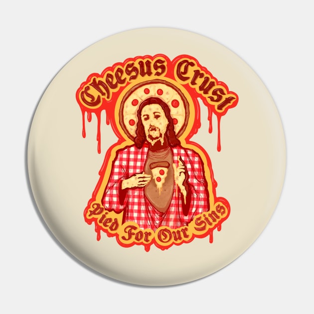 Cheesus Crust Pin by LVBart