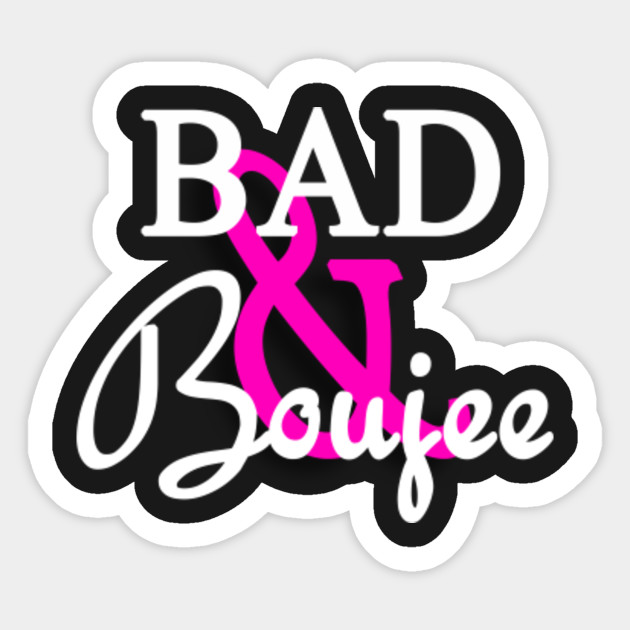 Bad And Boujee Clip Art