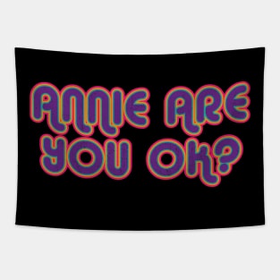 Annie are you ok II Tapestry