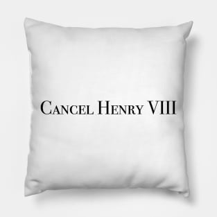 Cancel Henry VIII Pillow