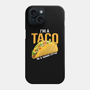 I'M A Taco In A Hu Halloween Easy Phone Case