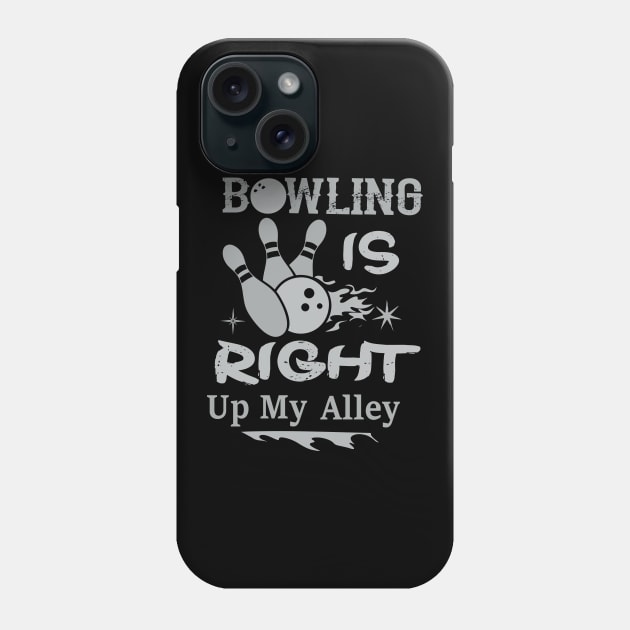 BOWLING IS RIGHT UP MY ALLEY Phone Case by Lin Watchorn 