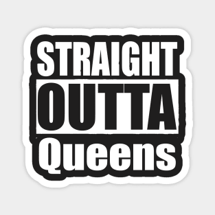 Straight Outta Queens New York Magnet