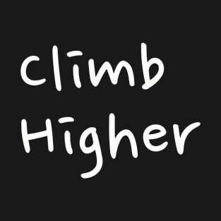 Climb Higher T-Shirt