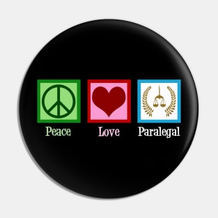 Peace Love Paralegal Pin