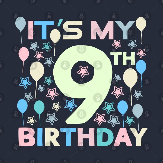 It's My 9th Birthday by Mad&Happy