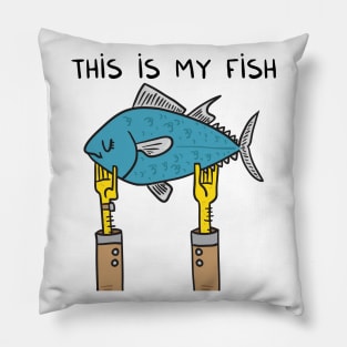 This is my fish Pillow