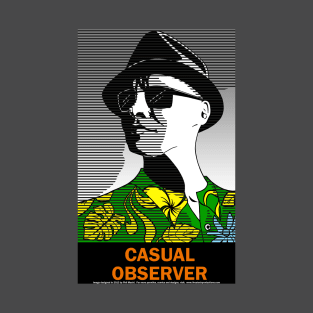 Casual Observer T-Shirt