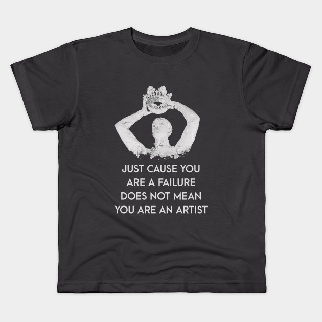 You Are Not an Artist - Jordan Peterson - Kids T-Shirt ...