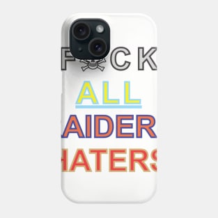 Raiders Haters Phone Case