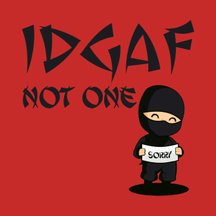 IDGAF Ninja T-Shirt