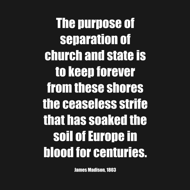 Front/Back, FCS Logo/Madison Separation of Church State Prevent Strife Blood Back, White Lettering by Freethinkers of Colorado Springs